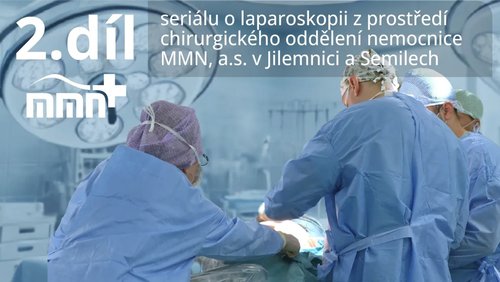 MINISERIÁL O LAPAROSKOPII - 2. DÍL